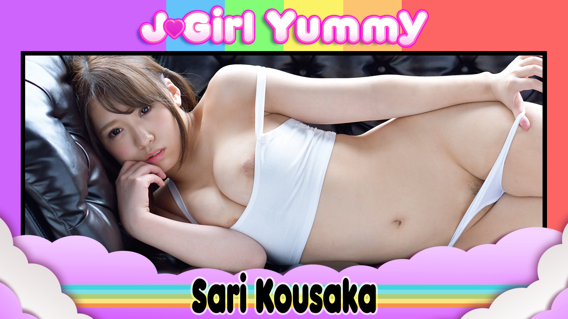 J-Girl Yummy: Sari Kousaka - HD - DOWNLOAD TO OWN